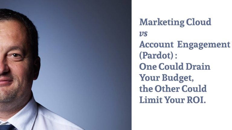 Account Engagement (Pardot) vs. Marketing Cloud Growth – Cost Efficiency and ROI Comparison